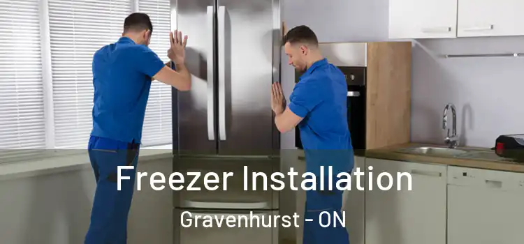 Freezer Installation Gravenhurst - ON