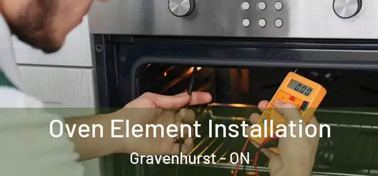 Oven Element Installation Gravenhurst - ON