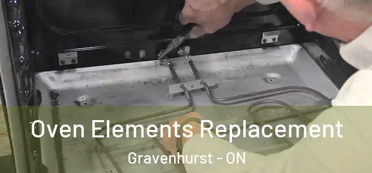Oven Elements Replacement Gravenhurst - ON