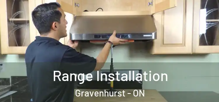 Range Installation Gravenhurst - ON