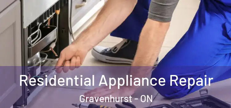 Residential Appliance Repair Gravenhurst - ON